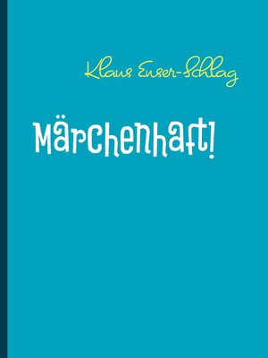 cover image of Märchenhaft!